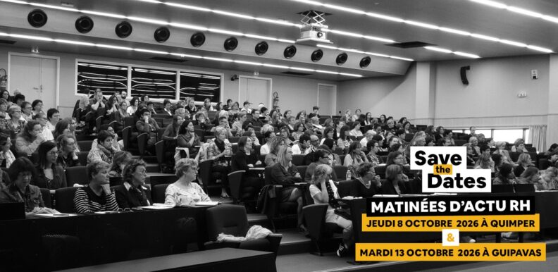 Save the date : matinées d'actu RH jeudi 8 octobre 2026 à Quimper & mardi 13 octobre 2026 à Guipavas